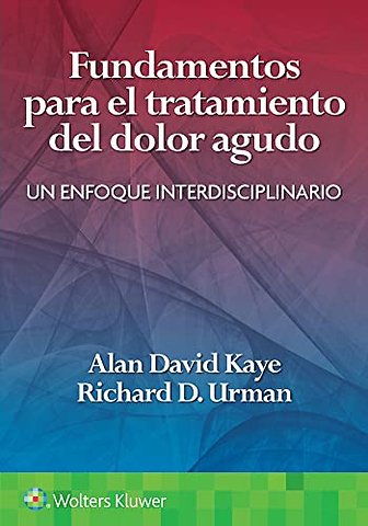 Fundamentos para el tratamiento del dolor agudo