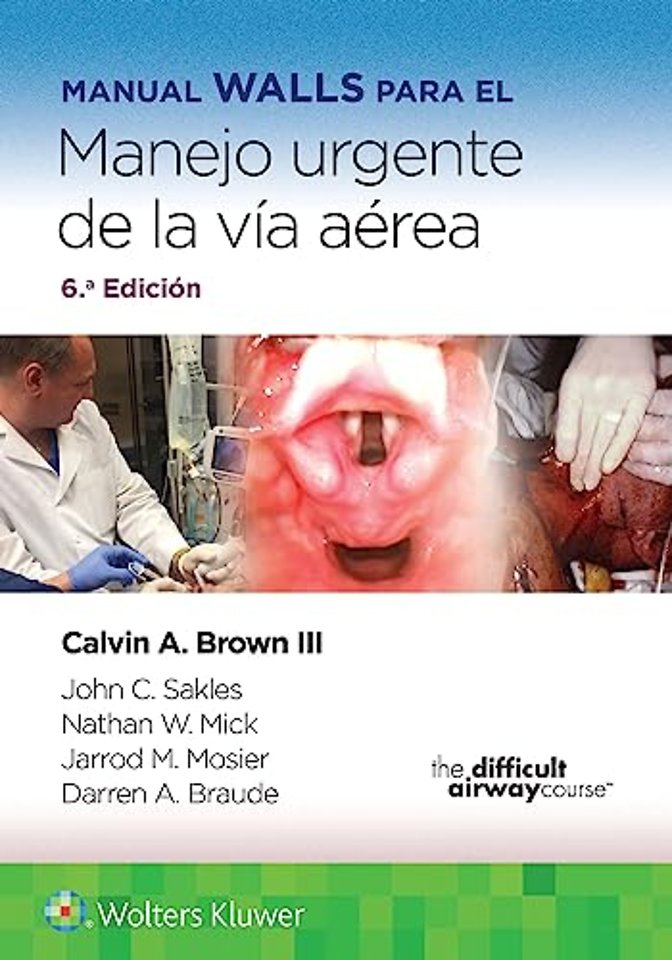 Manual Walls para el manejo urgente de la via aerea