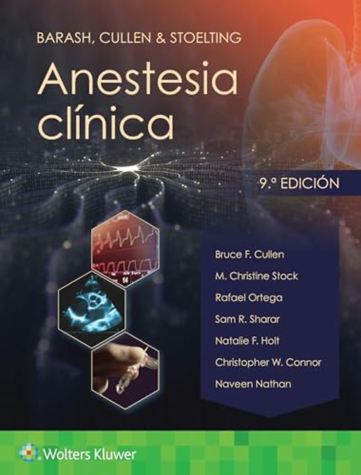 Barash, Cullen & Stoelting. Anestesia clinica