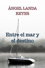 Entre el mar y el destino