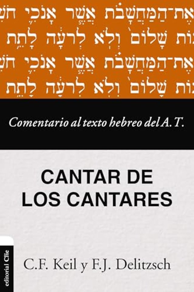 Comentario Al Texto Hebreo del Antiguo Testamento - Cantar de Los Cantares