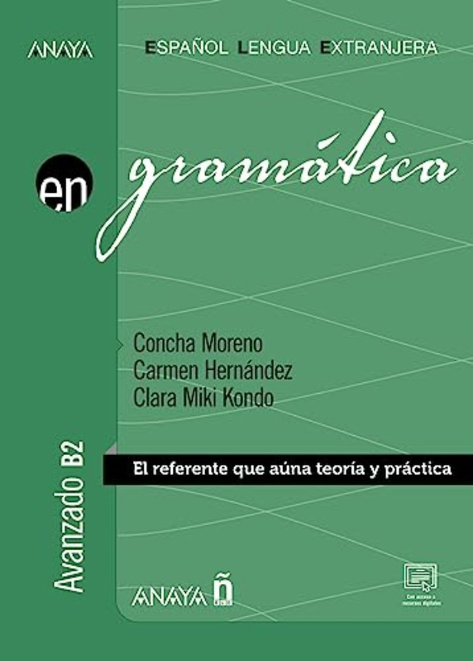 En Grammatica -  El referente que auna teoria y practica. Avanzado B2