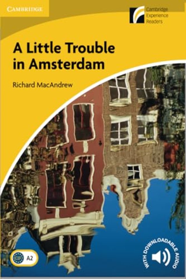 A Little Trouble in Amsterdam Level 2 Elementary/Lower-intermediate