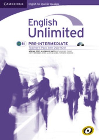 English Unlimited for Spanish Speakers Pre-intermediate Teacher's Pack (Teacher's Book with DVD-ROM)