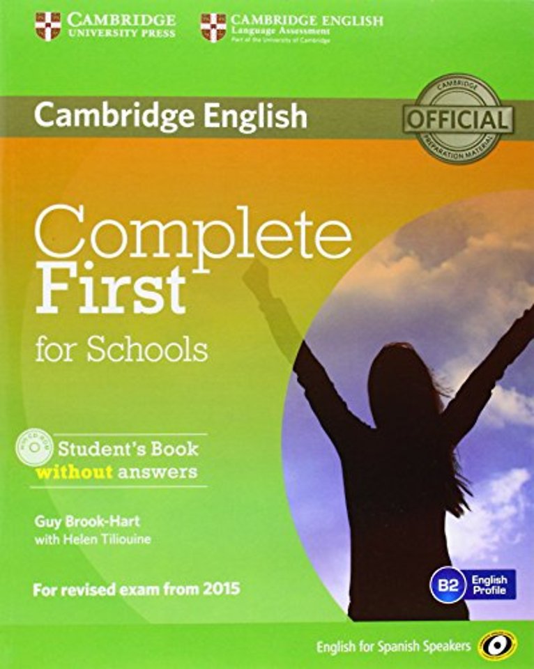 Complete First for Schools for Spanish Speakers Student's Pack without Answers (Student's Book with CD-ROM, Workbook with Audio CD)