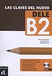 Las claves del nuevo DELE B2