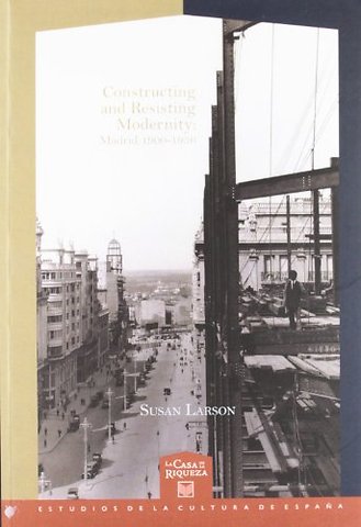 Constructing and Resisting Modernity