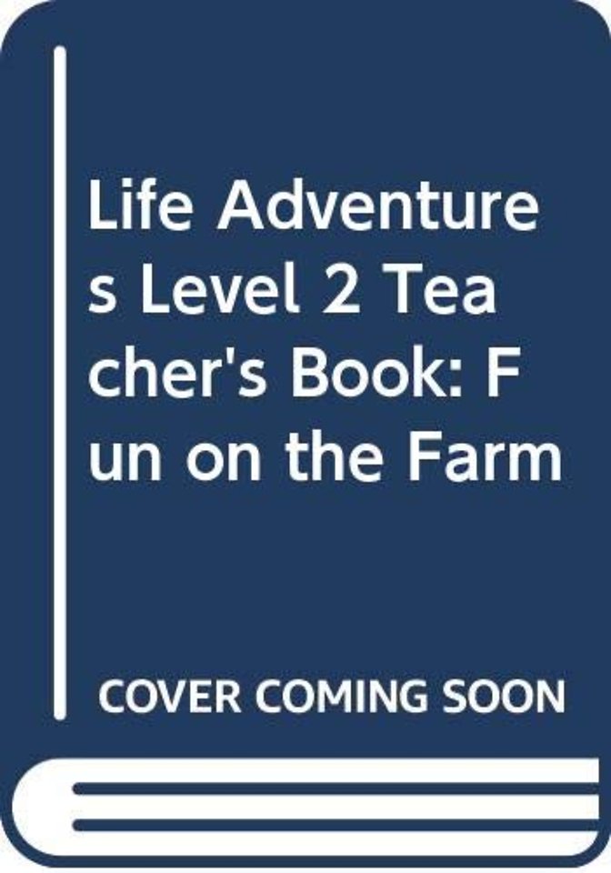Life Adventures Level 2 Teacher's Book