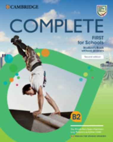 Complete First for Schools for Spanish Speakers Student's Pack (Student's Book without answers and Workbook without answers and Audio)