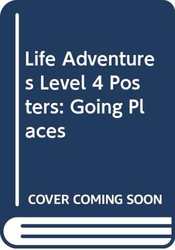 Life Adventures Level 4 Posters
