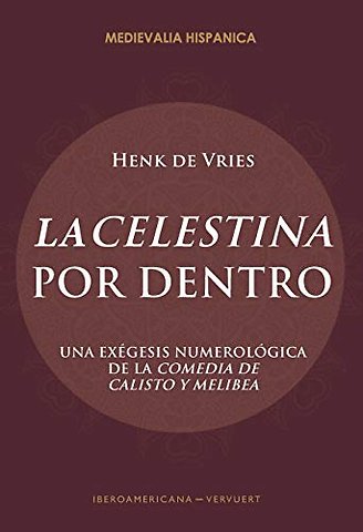 "La Celestina" Por Dentro