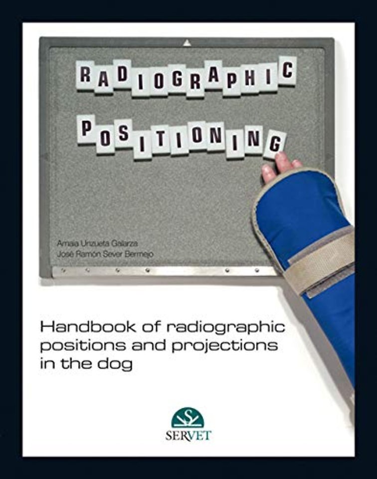 Handbook of Radiographic Positions and Projections in the Dog
