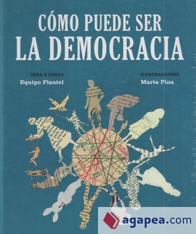 Cómo puede ser la democracia