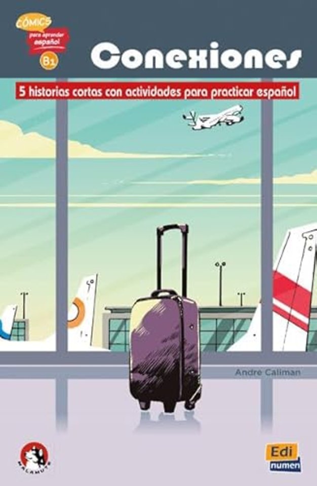 Conexiones: 5 short stories in Spanish with activities: Level B1