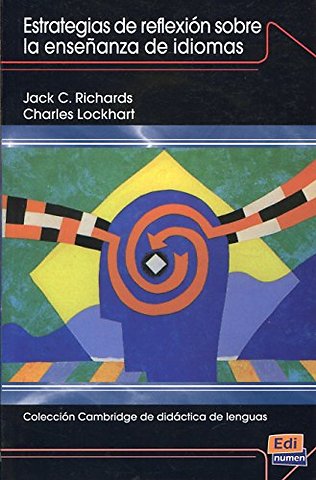 Coleccion Cambridge de Didactica de Lenguas Estrategias de Reflexion Sobre La Ensenanza de Idiomas