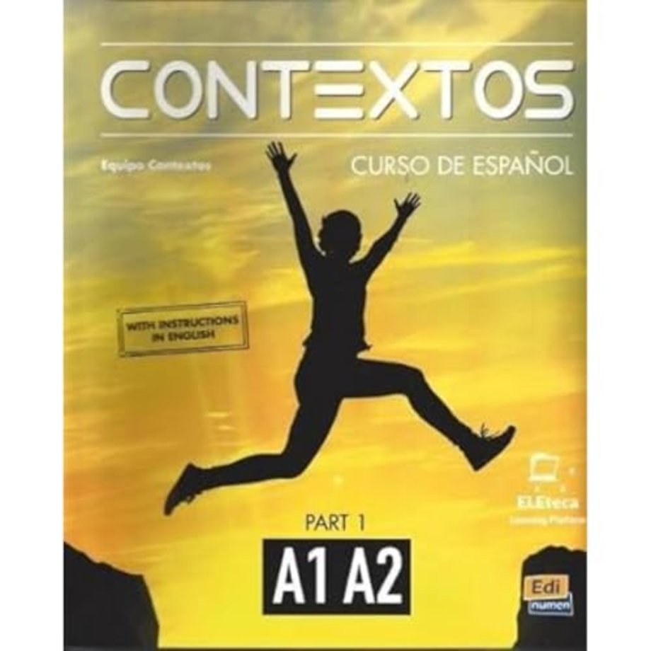 Contextos A1-A2 : Student Book with Instructions in English and Free Access to Eleteca