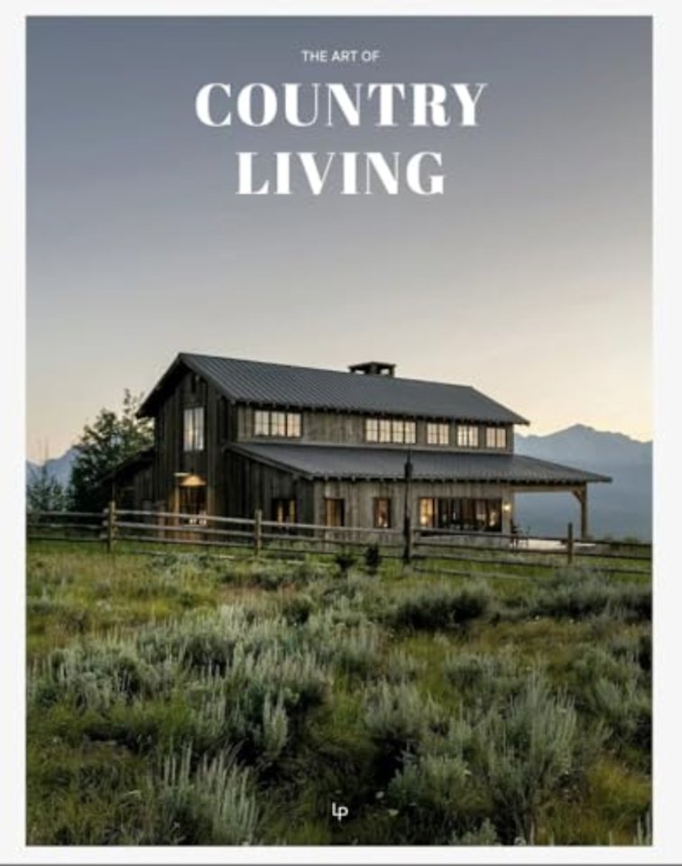 The Art Of Country Living