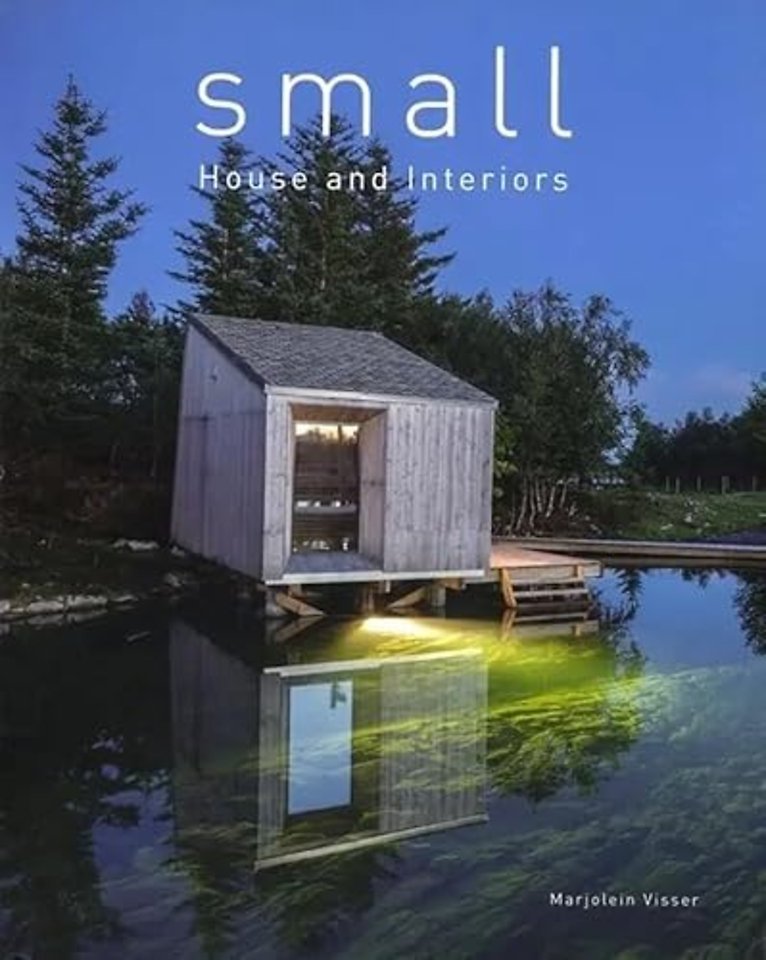 Small: House And Interiors