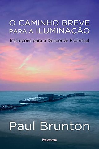O Caminho Breve para a Iluminacao