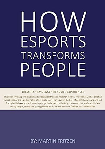 How Esports Transforms People