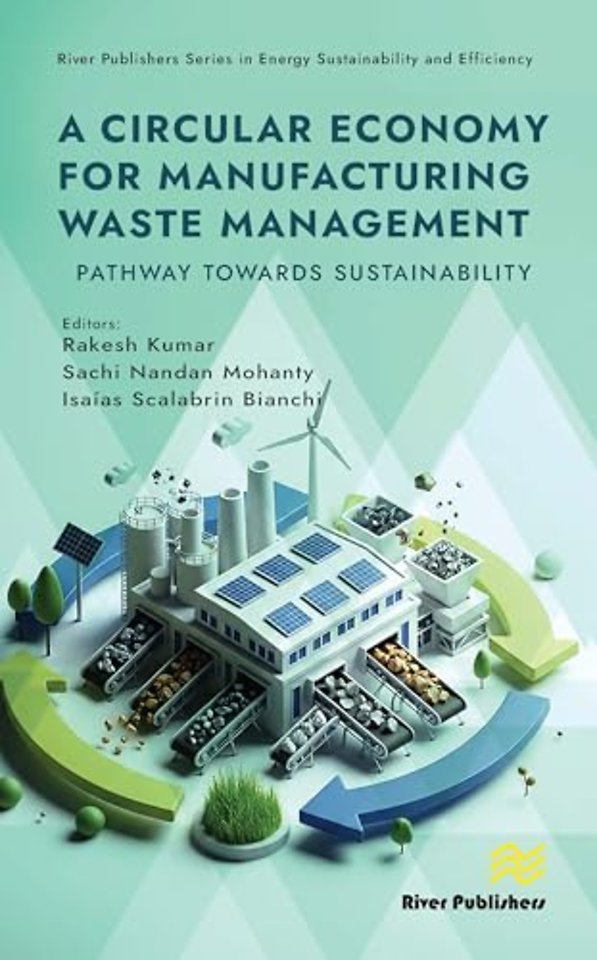 A Circular Economy for Manufacturing Waste Management