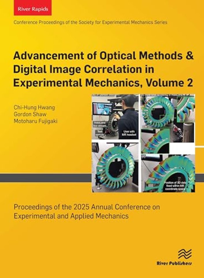 Advancement of Optical Methods & Digital Image Correlation in Experimental Mechanics, Volume 2