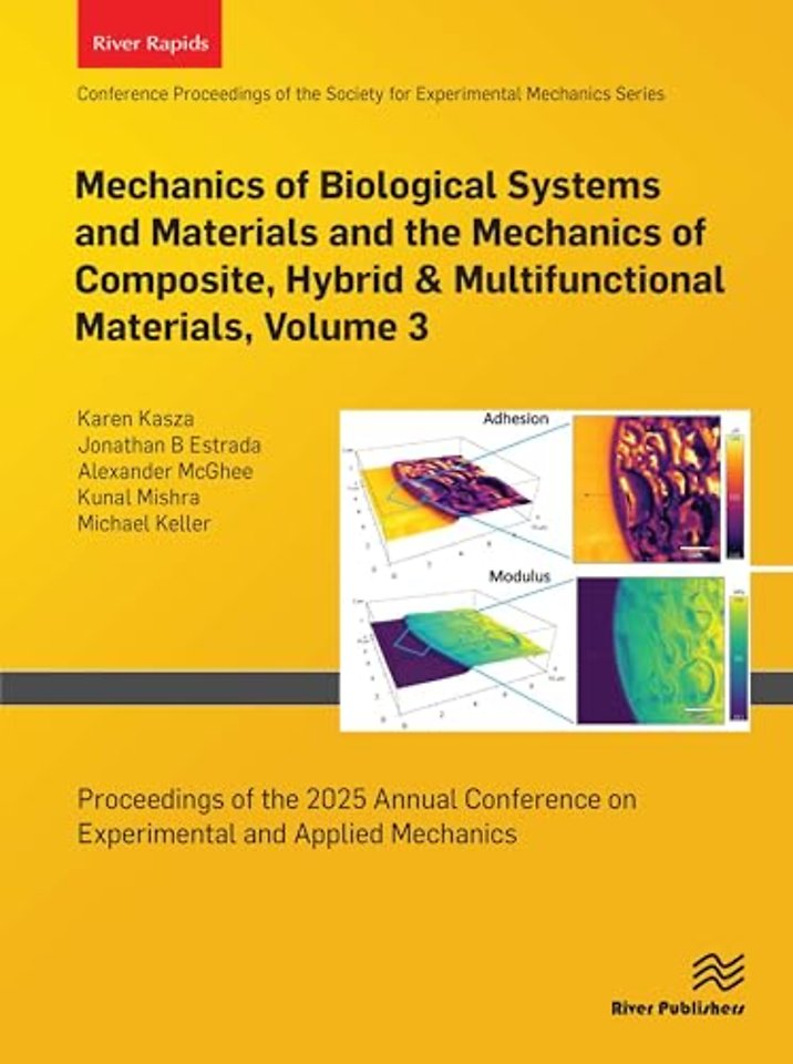 Mechanics of Biological Systems and Materials and the Mechanics of Composite, Hybrid & Multifunctional Materials, Volume 3