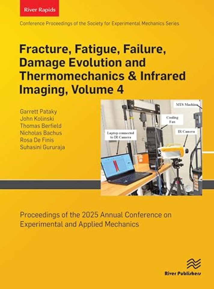 Fracture, Fatigue, Failure, Damage Evolution and Thermomechanics & Infrared Imaging, Volume 4