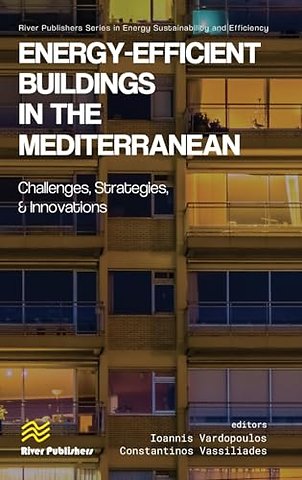 Energy-efficient Buildings in the Mediterranean: Challenges, Strategies, and Innovations