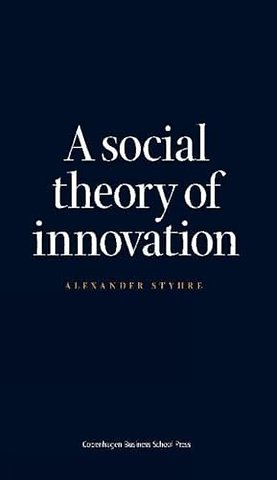 Social Theory of Innovation