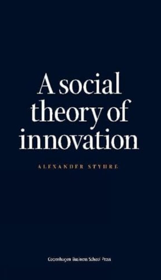 Social Theory of Innovation