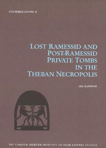 Lost Ramessid & Late Period Tombs in the Theban Necropolis