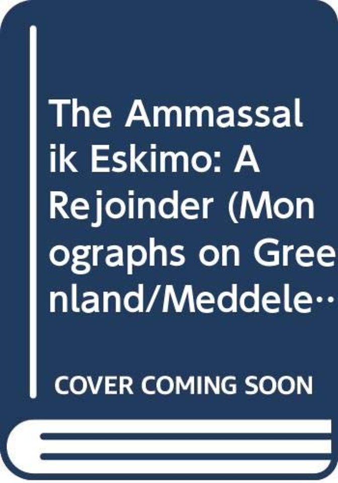 The Ammassalik Eskimo – A Rejoinder