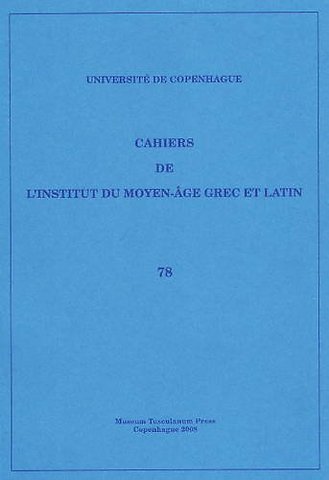 Cahiers de l'Institut du Moyen-Age Grec et Latin