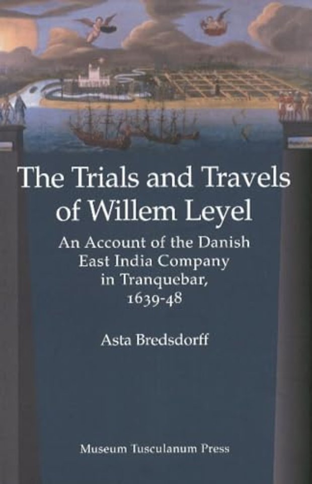 Trials & Travels of Willem Leyel