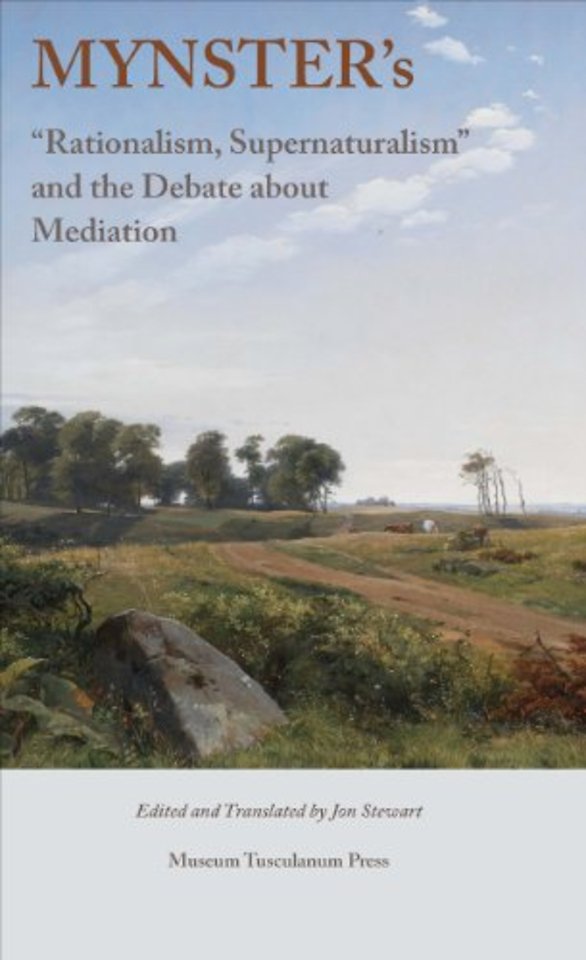 Mynster's "Rationalism, Supernaturalism" and the Debate about Mediation