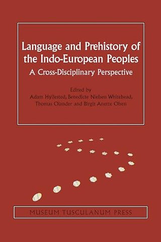 Language and Prehistory of the Indo-European Peoples