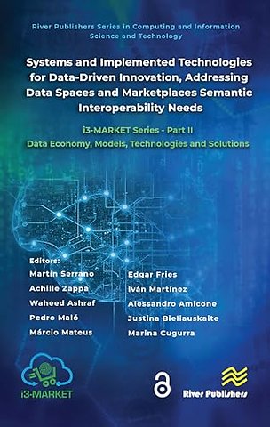 Systems and Implemented Technologies for Data-Driven Innovation, addressing Data Spaces and Marketplaces Semantic Interoperability Needs