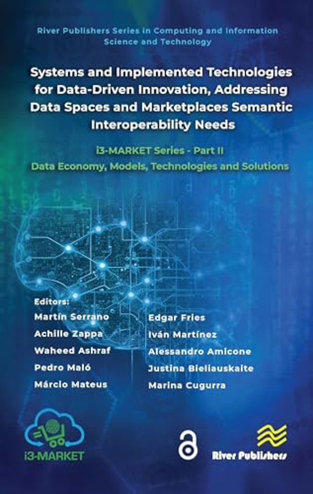 Systems and Implemented Technologies for Data-Driven Innovation, addressing Data Spaces and Marketplaces Semantic Interoperability Needs