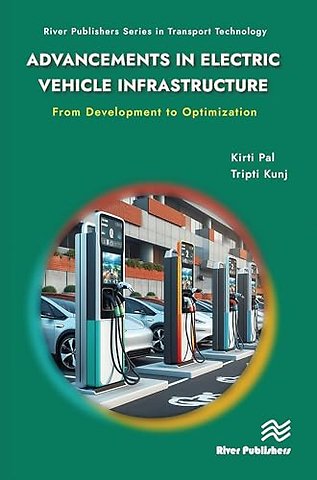 Advancements in Electric Vehicle Infrastructure: From Development to Optimization