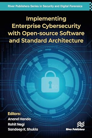 Implementing Enterprise Cybersecurity with Opensource Software and Standard Architecture