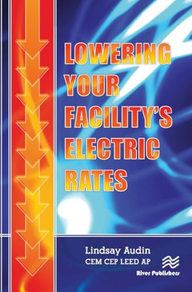 Lowering Your Facility?s Electric Rates
