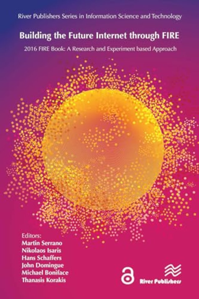 Building the Future Internet through FIRE