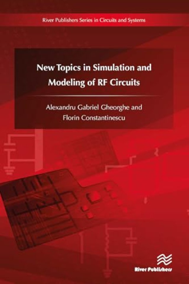 New Topics in Simulation and Modeling of RF Circuits