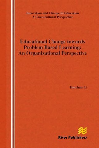 Educational Change Towards Problem Based Learning