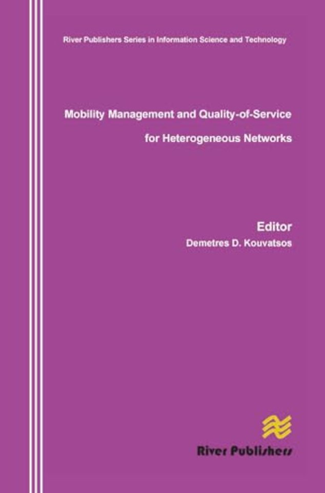 Mobility Management and Quality-Of-Service for Heterogeneous Networks