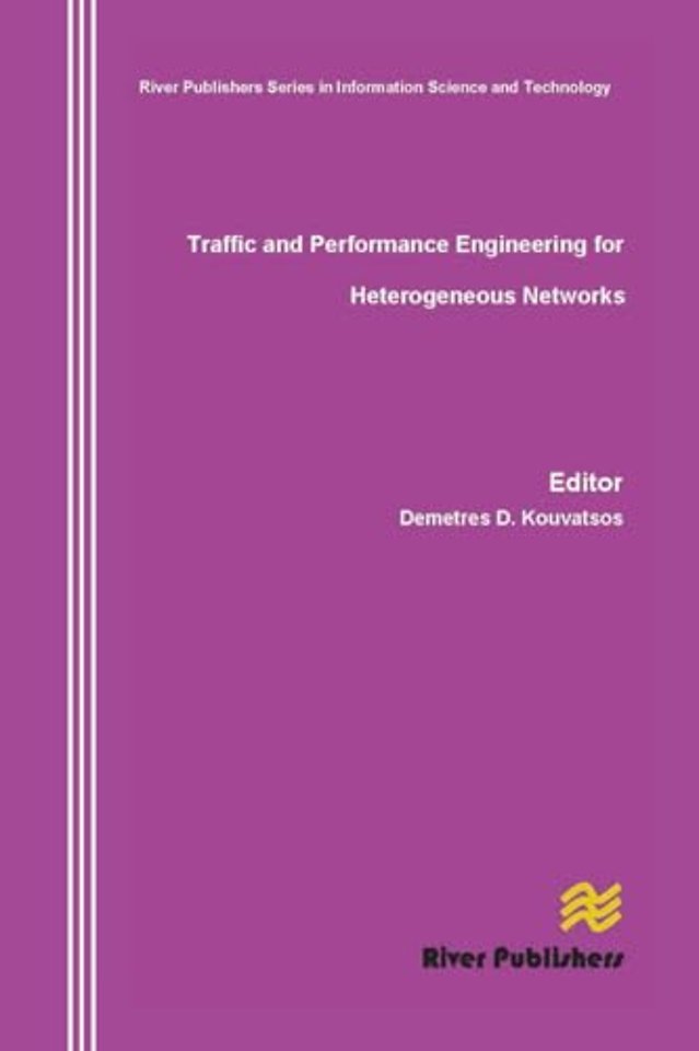 Traffic and Performance Engineering for Heterogeneous Networks
