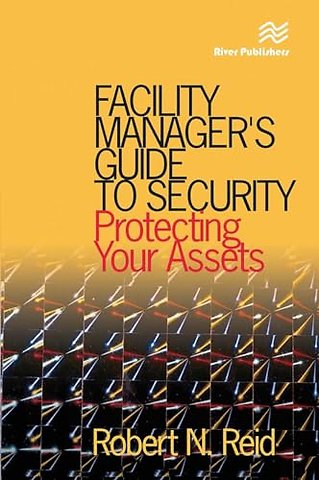 Facility Manager's Guide to Security