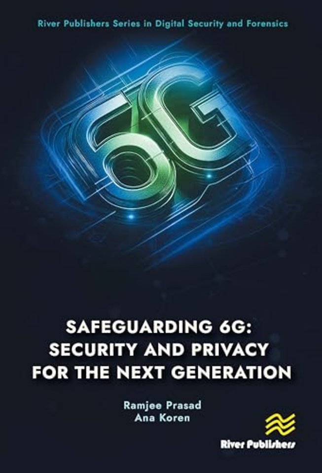Safeguarding 6G: Security and Privacy for the Next Generation