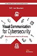 Visual Communication for Cybersecurity